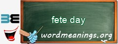 WordMeaning blackboard for fete day